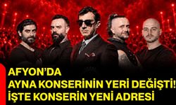 Afyon’da Ayna konserinin yeri değişti! İşte konserin yeni adresi