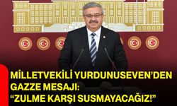 Milletvekili Yurdunuseven’den Gazze mesajı: “Zulme karşı susmayacağız!”