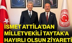 İsmet Attila’dan Milletvekili Taytak’a hayırlı olsun ziyareti