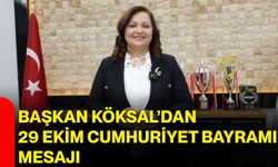 Başkan Köksal’dan 29 Ekim Cumhuriyet Bayramı mesajı