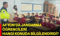 Afyon’da jandarma öğrencileri hangi konuda bilgilendirdi?