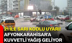 21 ile sarı kodlu uyarı! Afyonkarahisar'a kuvvetli yağış geliyor