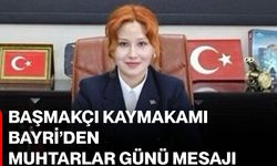 Başmakçı Kaymakamı Bayri’den muhtarlar günü mesajı