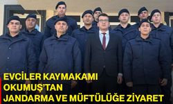 Evciler Kaymakamı Okumuş’tan Jandarma ve Müftülüğe ziyaret