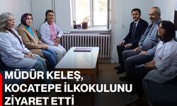 Müdür Keleş, Kocatepe İlkokulunu ziyaret etti