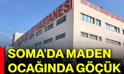 Soma'da maden ocağında göçük