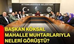 Başkan Köksal mahalle muhtarlarıyla neleri görüştü?