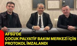 AFSÜ’de Çocuk Palyatif Bakım Merkezi için protokol imzalandı