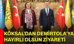 Köksal’dan Demirtola’ya hayırlı olsun ziyareti