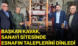 Başkan Kavak, sanayi sitesinde esnafın taleplerini dinledi
