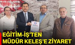 Eğitim-İş’ten Müdür Keleş’e ziyaret