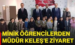 Minik öğrencilerden Müdür Keleş’e ziyaret