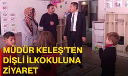 Müdür Keleş’ten Dişli İlkokuluna ziyaret