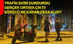 Trafik ekibi durdurdu, gerçek ortaya çıktı! Sürücü Ne kadar ceza aldı?