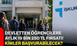 Devletten öğrencilere aylık 19 bin 250 TL fırsatı! Kimler başvurabilecek?
