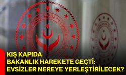 Kış kapıda, Bakanlık harekete geçti: Evsizler nereye yerleştirilecek?