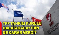 TFF Tahkim Kurulu Galatasaray için ne karar verdi?