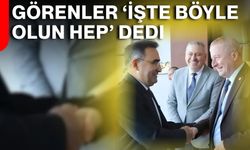 Görenler ‘İşte böyle olun hep’ dedi
