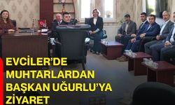 Evciler’de muhtarlardan Başkan Uğurlu’ya ziyaret