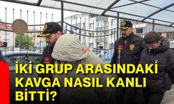İki grup arasındaki kavga nasıl kanlı bitti?