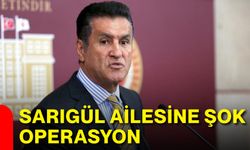 Sarıgül ailesine şok operasyon