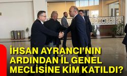 İhsan Ayrancı’nın ardından İl Genel Meclisine kim katıldı?