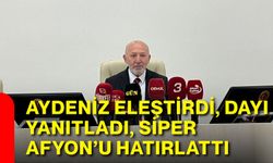 Aydeniz eleştirdi, Dayı yanıtladı, Siper Afyon’u hatırlattı