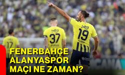 Fenerbahçe – Alanyaspor maçı ne zaman?