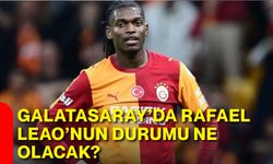 Galatasaray’da Rafael Leao’nun durumu ne olacak?
