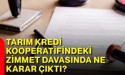 Tarım Kredi Kooperatifindeki zimmet davasında ne karar çıktı?