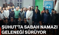 Şuhut’ta sabah namazı geleneği sürüyor