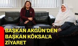 Başkan Akgün’den Başkan Köksal’a ziyaret