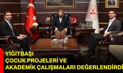 Yiğitbaşı, çocuk projeleri ve akademik çalışmaları değerlendirdi