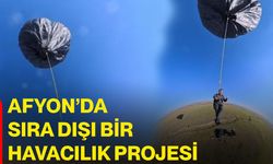 Afyon’da sıra dışı bir havacılık projesi