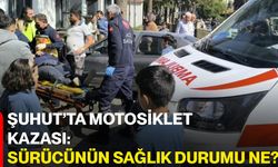 Şuhut’ta motosiklet kazası: Sürücünün sağlık durumu ne?