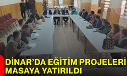 Dinar’da eğitim projeleri masaya yatırıldı