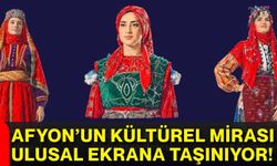 Afyon’un kültürel mirası ulusal ekrana taşınıyor!