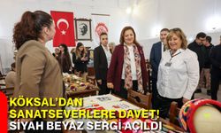 Köksal’dan sanatseverlere davet! Siyah beyaz sergi açıldı