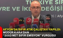 Afyon’da Sıfır Atık Çalıştayı yapıldı: Müdür Kara’dan “2053 Net Sıfır Emisyon” vurgusu