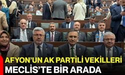 Afyon’un AK Partili Vekilleri Meclis’te bir arada