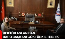 Rektör Aslan’dan Baro Başkanı Göktürk’e tebrik
