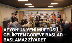 Afyon’un yeni müftüsü Çelik’ten göreve başlar başlamaz ziyaret