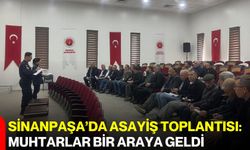Sinanpaşa’da asayiş toplantısı: Muhtarlar bir araya geldi