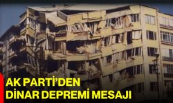 AK Parti’den Dinar depremi mesajı