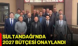Sultandağı’nda 2027 bütçesi onaylandı