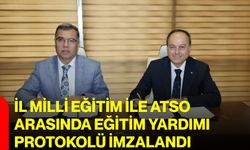 İl Milli Eğitim ile ATSO arasında eğitim yardımı protokolü imzalandı
