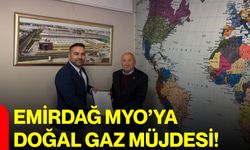 Emirdağ MYO’ya doğal gaz müjdesi!
