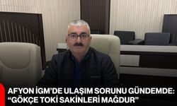 Afyon İGM’de ulaşım sorunu gündemde: “Gökçe TOKİ sakinleri mağdur”