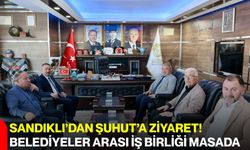Sandıklı’dan Şuhut’a ziyaret! Belediyeler arası iş birliği masada
