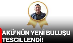 AKÜ’nün yeni buluşu tescillendi!